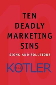 TEN DEADLY MARKETING SINS